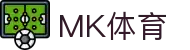 MK(体育科技有限公司)体育·官方网站